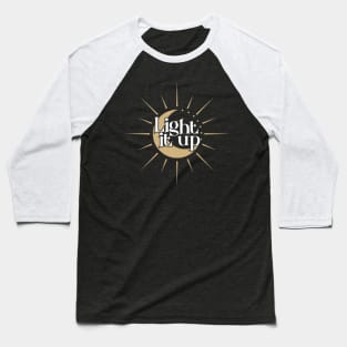 Light It Up! Baseball T-Shirt